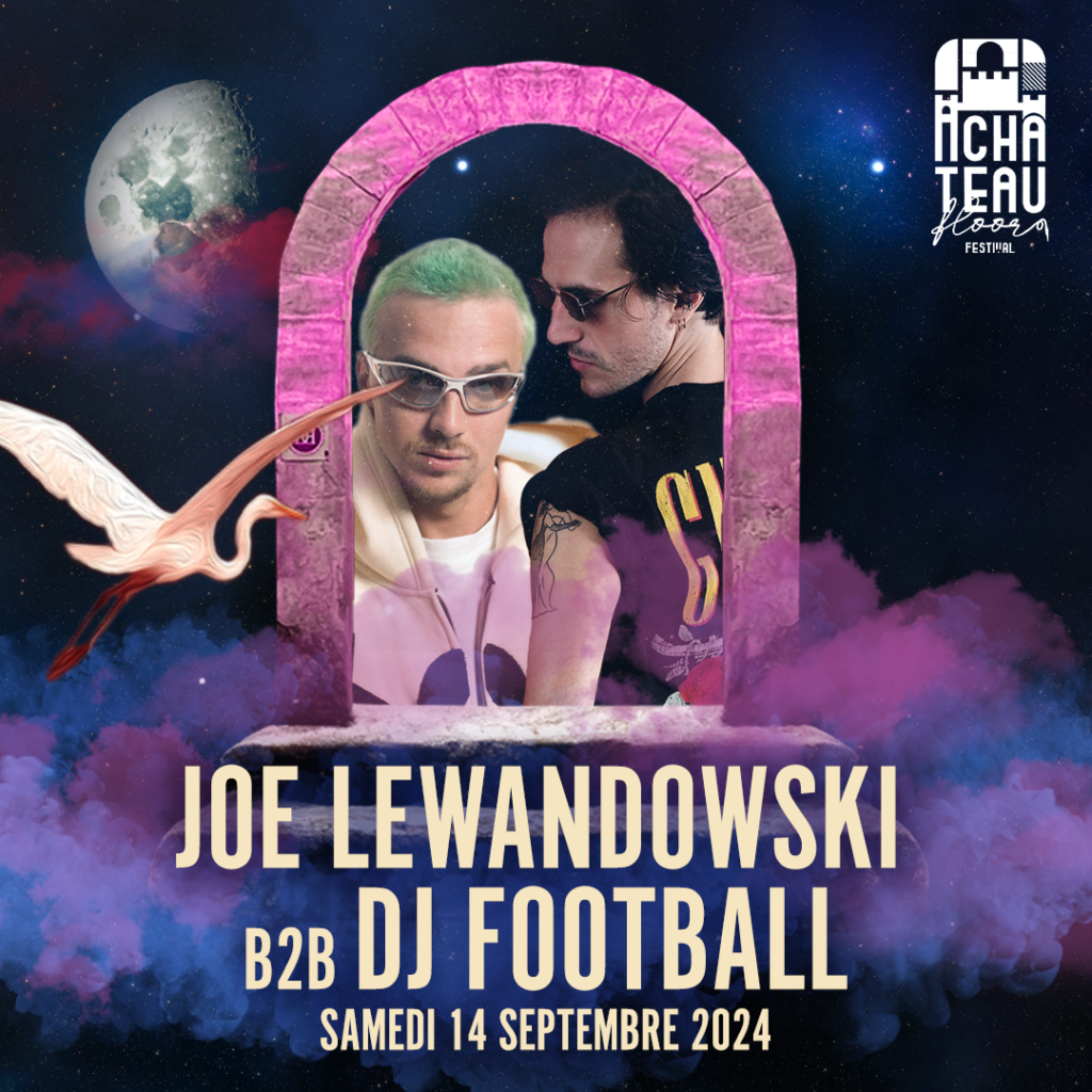 Joe Lewandowski et DJ Football au Château Floor Festival